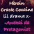 lil drama x, Anthai da Protagonist