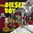 Diesel Boy