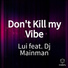 Lui feat. Dj Mainman