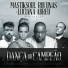 Mastiksoul Feat. Rui Unas & Luciana Abreu