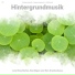 Hintergrundmusik, Entspannungsmusik, Schlafmusik