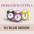 Dj Blue Moon