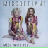 MissDefiant