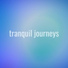 Tranquil Journeys