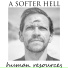 A Softer Hell