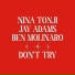 Nina Tonji, Jay Adams, Ben Molinaro