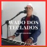 Wado dos Teclados