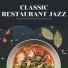 Classic Restaurant Jazz