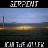 !Serpent!
