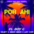 El Boy C, Kelmitt, Menor Menor, Lary Over