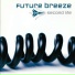 06. Future Breeze