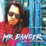 MR DANGER