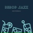 Bebop Jazz