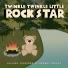 Twinkle Twinkle Little Rock Star