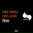 Chris Azure, Robb Swinga