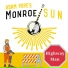 Adam Pope's "Monroe SUN"