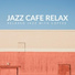 Jazz Cafe Relax