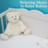 Newborn Baby Music Lullabies