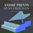 Russ Freeman, Andrè Previn
