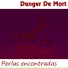 DANGER DE MORT
