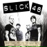 Slick 46