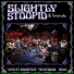 Slightly Stoopid feat. Karl Denson