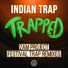 Indian Trap feat. Chris Scholar
