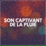 Sons De Pluie