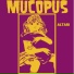 Mucopus