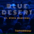 Blue Desert feat. Steve Maggiora