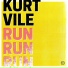 Kurt Vile & The Violators