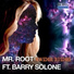Mr. Root feat. Barry Solone