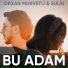 Orxan Murvetli feat. Sulin