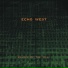 Echo West