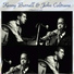 Kenny Burrell & John Coltrane