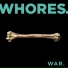 Whores