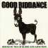 Good Riddance
