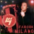 Farouk Milano