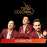 Trio Colonial