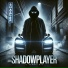 ShadowPlayer
