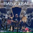 Hawk Trae Tha Blessin