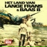 Lange Frans, Baas B