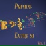 Primos Entre Si feat. Jorge Ailton
