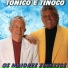 Tonico e Tinoco