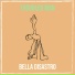 Bella Disastro