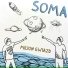 Soma feat. Nick Sinckler, Adam Joseph