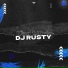 Dj Rusty