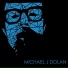 Michael J Dolan