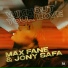 Max Fane, Jony Safa