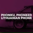 Phonku, Phonked